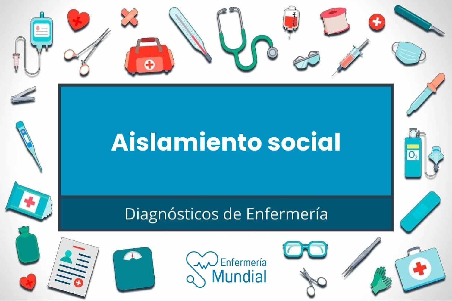 Diagnóstico de enfermería NANDA Aislamiento social - Dominio 12: Confort - Clase 3: Confort social